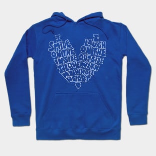 Smile on the inside Laugh on the outside Hoodie
